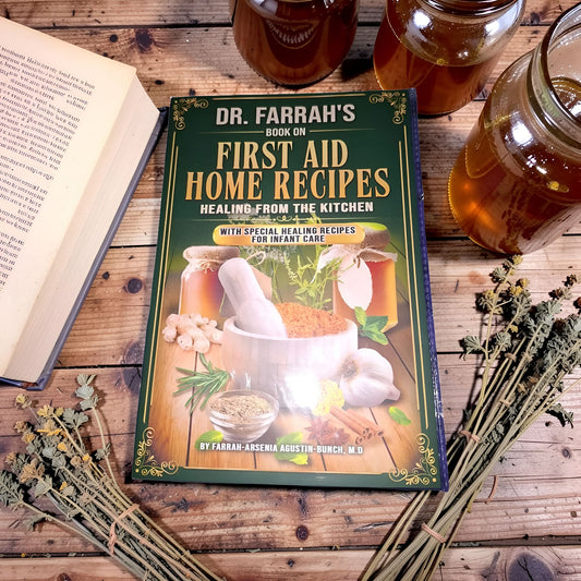 Dr. Farrah's Book on Frist Aid Home Recipes- Healing from the Kitchen